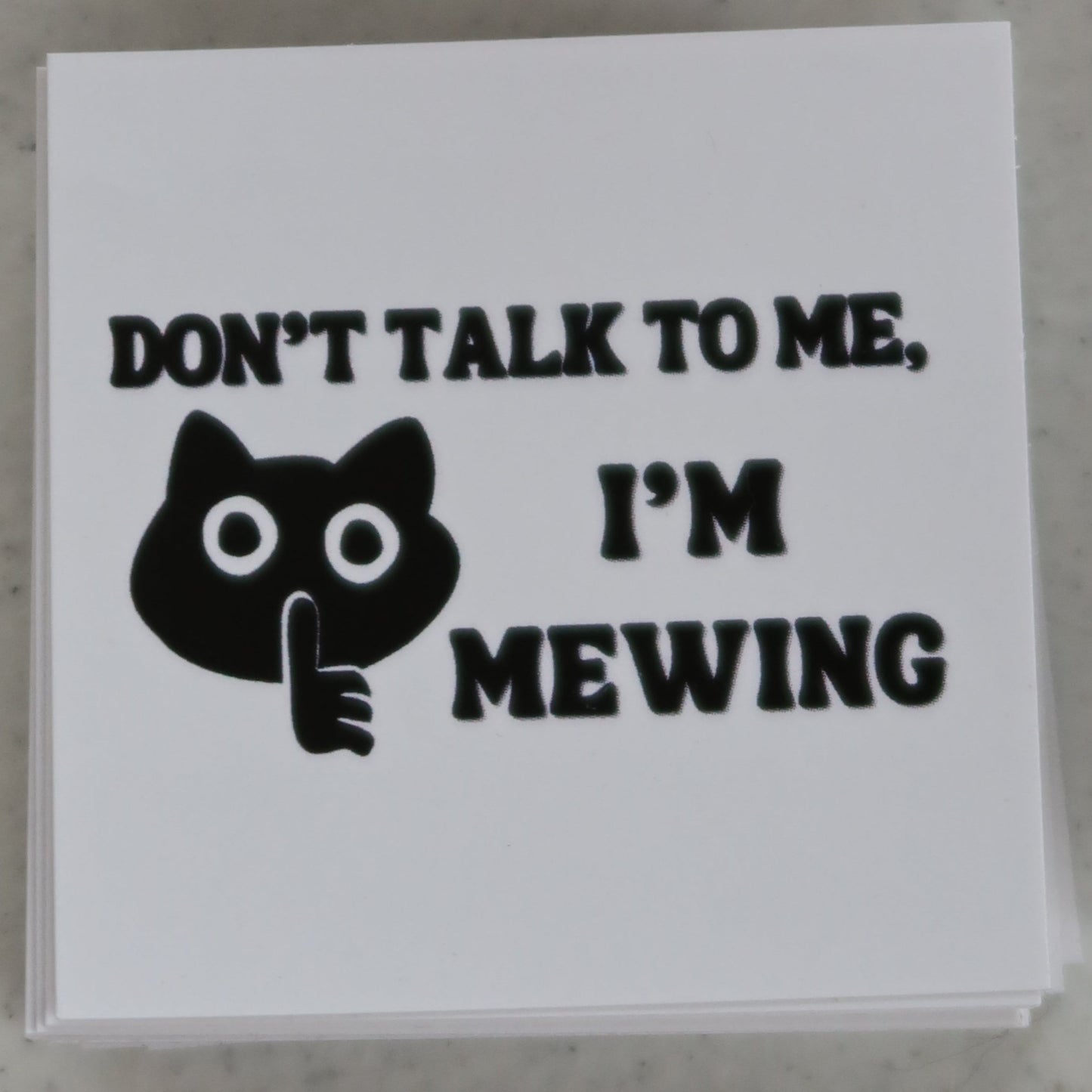 Always Mewing Sticker Pack- 6 Stickers