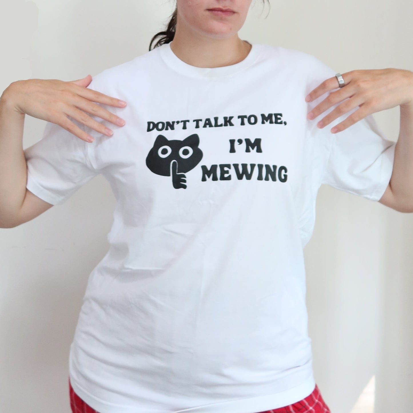 Don't Talk to Me, I'm Mewing T-Shirt